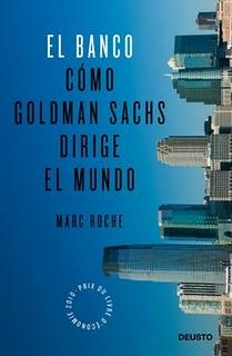 EL BANCO cómo Goldman Sachs dirige el mundo