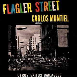 Carlos Montiel-Flagler Street-Otros Exitos Bailables Carlos Montiel-Flagler Street-Otros Exitos Bailables