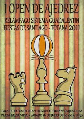 I OPEN DE AJEDREZ RELAMPAGO FIESTAS DE SANTIAGO-TOTANA I OPEN DE AJEDREZ RELAMPAGO FIESTAS DE SANTIAGO-TOTANA