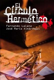 El Círculo Hermético ~ Fernando Lalana y José María Almárcegui