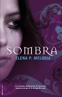 Sombra, Elena P. Melodia