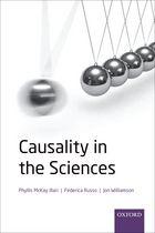 Causality in the Sciences -- Edited by Phyllis McKay Illari, Federica Russo, and Jon Williamson Causality in the Sciences -- Edited by Phyllis McKay Illari, Federica Russo, and Jon Williamson