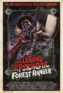 Cartel de The Legend of the Psychotic Forest Ranger