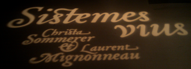 Sistemes vius - Christa Sommerer y Laurent Mignonneaur Sistemes vius - Christa Sommerer y Laurent Mignonneaur