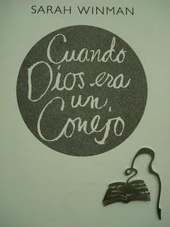 'Cuando Dios era un conejo', de Sarah Winman 'Cuando Dios era un conejo', de Sarah Winman