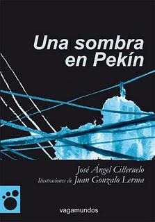 'Una sombra en Pekín', de José Ángel Cilleruelo