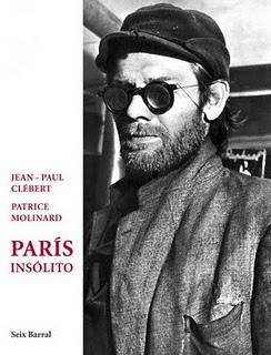 París insólito, de Jean-Paul Clébert y Patrice Molinard