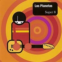 [Disco] Los Planetas - Super 8 (1994)