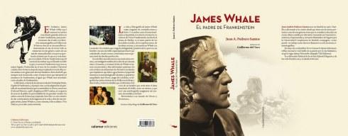 cubierta-definitiva-whale (1) Bajo la máscara: “James Whale. El padre de Frankenstein”, un encuentro con Juan Andrés Pedrero Santos. Creando mitos en el Hollywood de los años 30