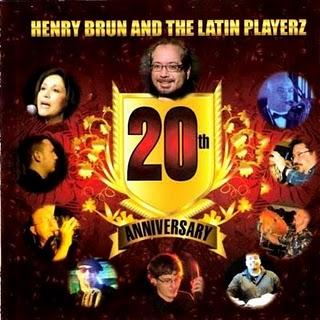 Henry Brun And The Latin Playerz 20th Anniversary