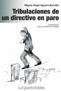 Lectura para el verano: ‘Tribulaciones de un directivo en paro’