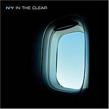 Discos: In the clear (Ivy, 2005)