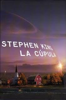La Cúpula, de Stephen King La Cúpula, de Stephen King