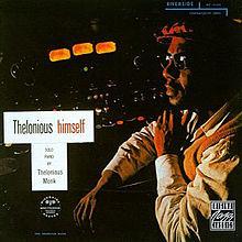 Jazz nights: Thelonious himself (Thelonious Monk, 1959)