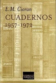 Cuadernos 1957 – 1972, de E. M. Cioran
