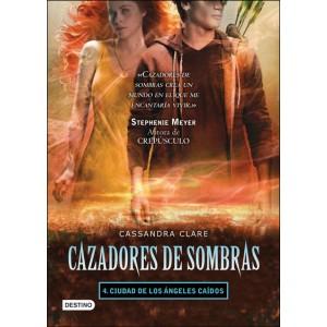 Literatura: Cazadores de Sombras 4: Ciudad de los ángeles caídos