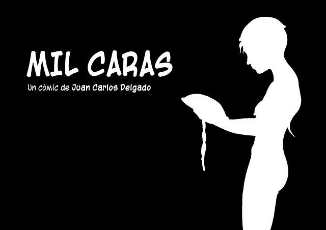 Se prtesenta Mil Caras (novela gráfica) de Juan Carlos Delgado