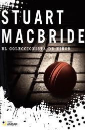 El autor de la semana #15: Stuart MacBride