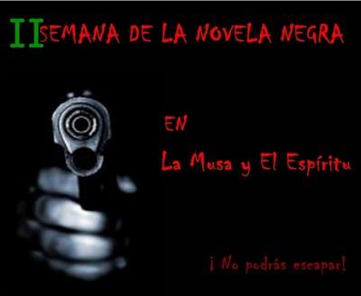 Fin de la II Semana de la Novela Negra + Participantes + Recordatorio Fin de la II Semana de la Novela Negra + Participantes + Recordatorio