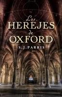 Los herejes de Oxford - S. J. Parris