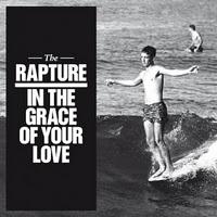 [Disco] The Rapture - In The Grace Of Your Love (2011)