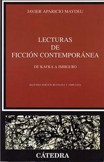 Lecturas de ficción contemporánea. De Kafka a Ishiguro, de Javier Aparicio Maydeu