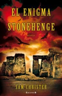El enigma Stonehenge. Sam Christer