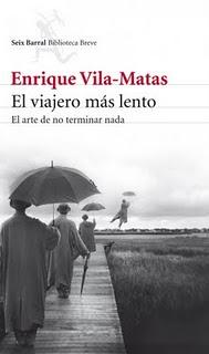 El viajero más lento, de Enrique Vila-Matas