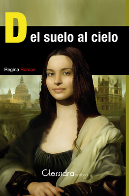 Regina Roman nos presenta Del suelo al cielo bajo el sello de una nueva editorial Clessidra