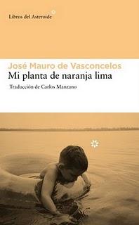 Mi planta de naranja lima- José Mauro de Vasconcelos Mi planta de naranja lima- José Mauro de Vasconcelos