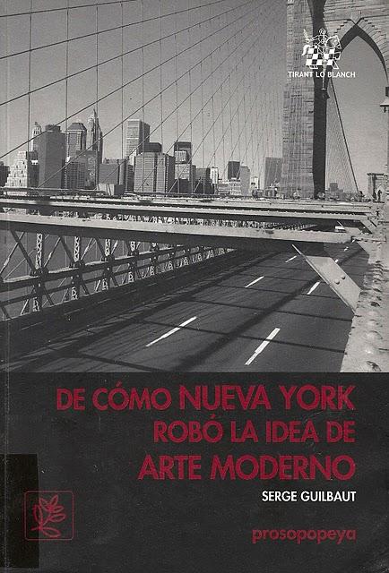 De cómo Nueva York robó la idea de arte moderno De cómo Nueva York robó la idea de arte moderno