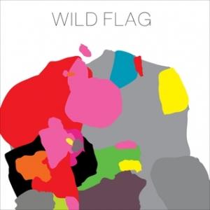 wild flag Wild Flag – Wild Flag