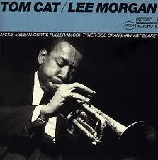 Lee Morgan:Tom Cat  (1964)