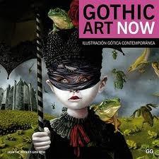 GOTHIC ART NOW - ILUSTRACIÓN GÓTICA CONTEMPORÁNEA