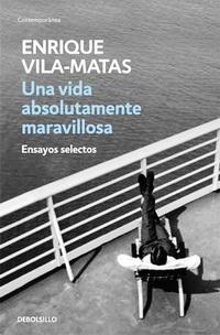 Ensayos selectos de Enrique Vila-Matas