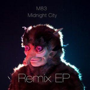 M83 – Midnight City Remix