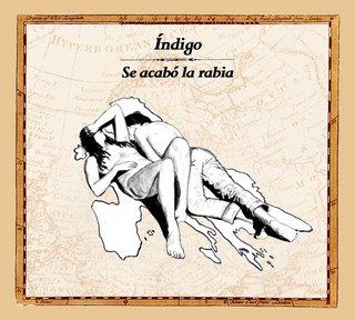 ÍNDIGO / SE ACABÓ LA RABIA ÍNDIGO / SE ACABÓ LA RABIA