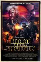 Hobo with a Shotgun (Jason Eisener, 2011) Hobo with a Shotgun (Jason Eisener, 2011)