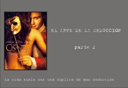2 EL ARTE DE SEDUCIR (parte 2): La personalidad seductora: “LA ESTRELLA”
