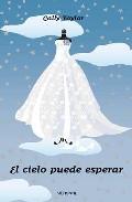 El cielo puede esperar-Cally Taylor El cielo puede esperar-Cally Taylor
