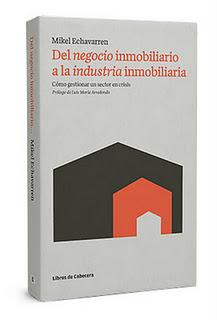 DEL NEGOCIO INMOBILIARIO A LA INDUSTRIA INMOBILIARIA