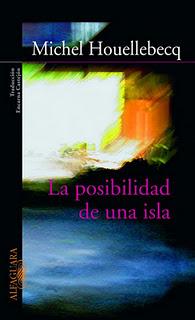 La posibilidad de una isla, de Michel Houellebecq