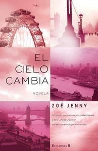 'El cielo cambia', de Zoë Jenny 'El cielo cambia', de Zoë Jenny
