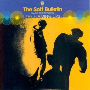 flaming Impepinables: The Flaming Lips – The Soft Bulletin