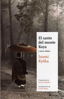 El santo del monte Koya y otros relatos, de Izumi Kyoka