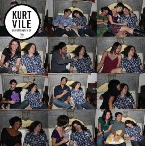 Kurt Vile - So Outta Reach Kurt Vile – So Outta Reach EP