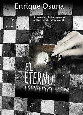 El eterno olvido, la nueva novela de Enrique Osuna