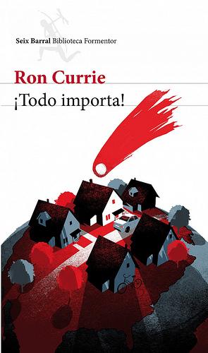 ¡Todo importa! portada ¡Todo importa!, de Ron Currie