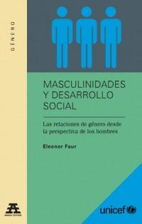 Masculinidades y desarrollo social Masculinidades y desarrollo social