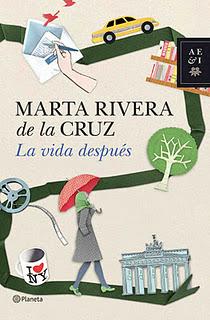 La vida después, de Marta Rivera de la Cruz